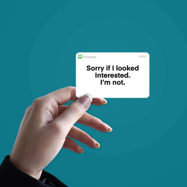 Sorry If I Look Interested Sticker Sorry If I Look Interested Sticker