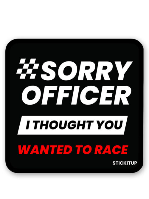 Sorry Officer Sticker