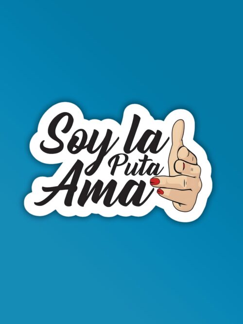 Soy La Puta Ama Laptop   Mobile Sticker