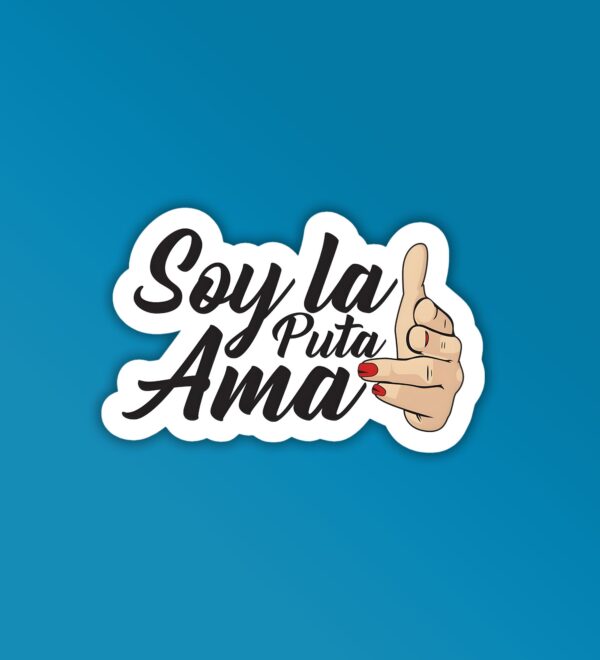 Soy La Puta Ama Laptop Mobile Sticker Soy La Puta Ama Laptop Mobile Sticker
