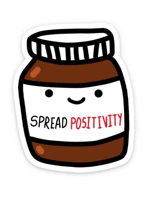 Spread Positivity Sticker
