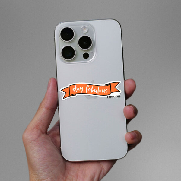 Stay Fabulous Sticker