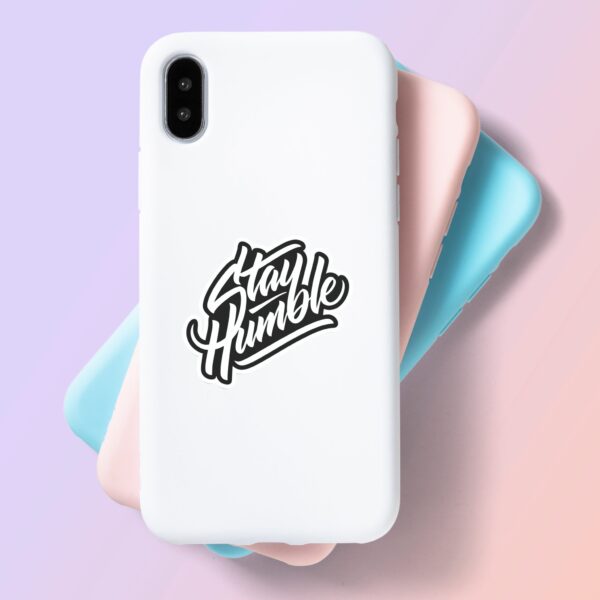 Stay Humble Sticker Stay Humble Sticker