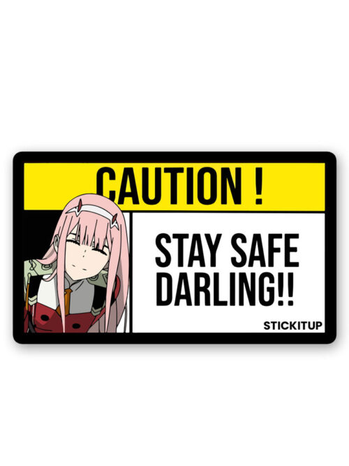 Stay Safe Darling Sticker