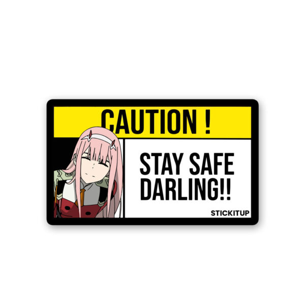 Stay Safe Darling Sticker