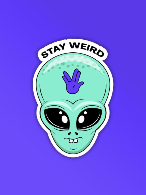Stay Weird Alien Head Sticker