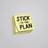 Stick To The Plan Witty Stickers