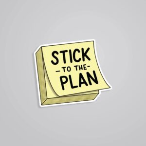 Stick To The Plan Witty Stickers