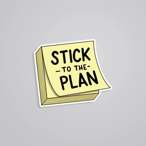 Stick To The Plan Witty Stickers Stick To The Plan Witty Stickers