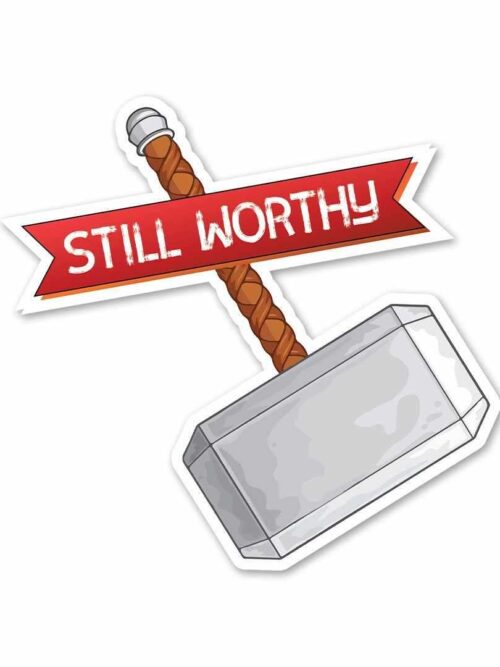 Still Worthy Sticker