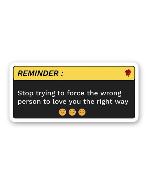Stop Trying To Force Sticker