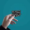 Stop Thinking Sticker