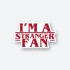 Stranger Fan Sticker
