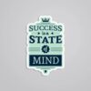 Success Is A State Of Mind Motivational Stickers