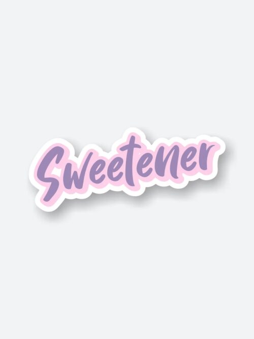 Sweetener Sticker