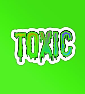 TOXIC Sticker