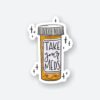 Take Your Meds Sticker