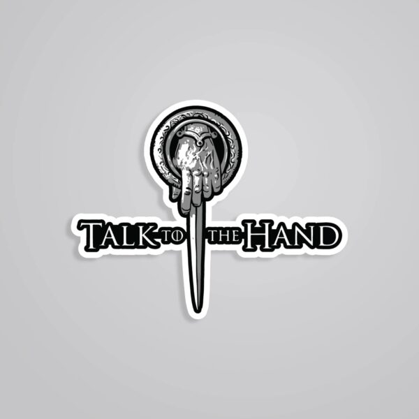 Talk To The Hand TV Shows Stickers