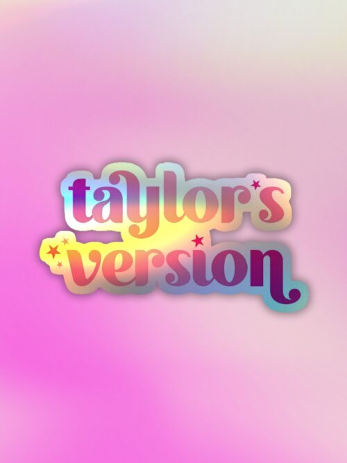 Taylor Swift Taylors Version   Holographic Laptop   Mobile Sticker