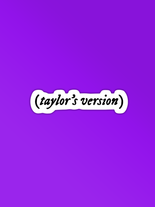Taylors Version Taylor Swift Stickers