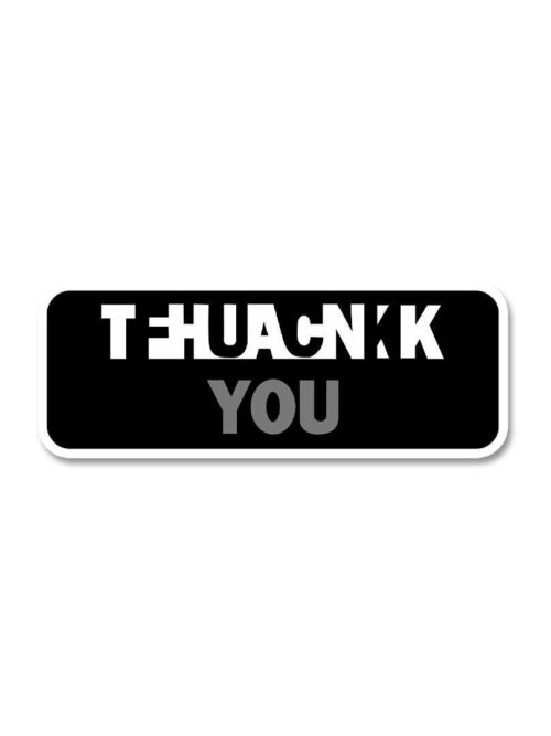 Thank You Fck You Sticker