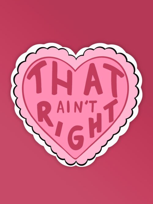 That Aint Right   Laptop Mobile Stickers