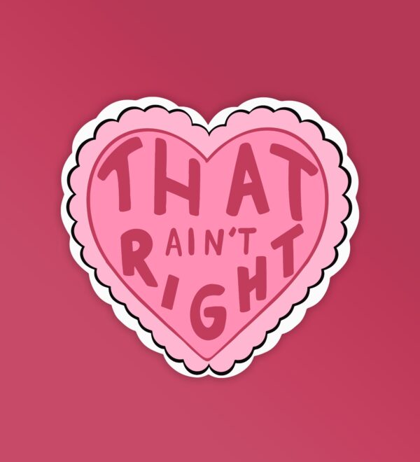 That Aint Right Laptop Mobile Stickers That Aint Right Laptop Mobile Stickers