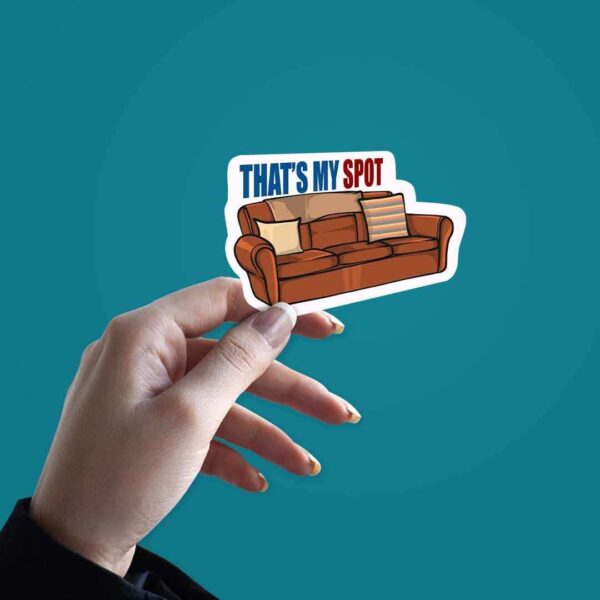 Thats My Spot Sticker