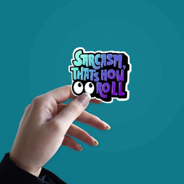 Thats How I Roll Sticker