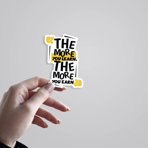 The More You Learn The More You Earn Motivational Stickers The More You Learn The More You Earn Motivational Stickers