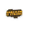 The Sarcasm Is Strong With This One Sticker
