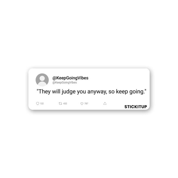 They Will Judge You Sticker