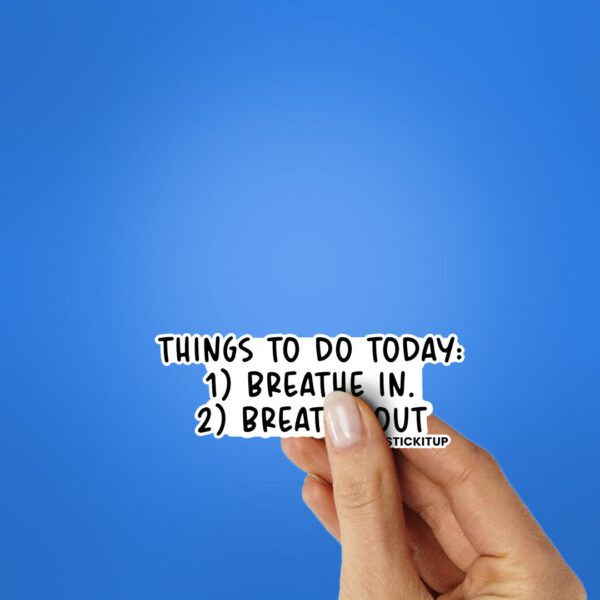 Things To Do Today Sticker