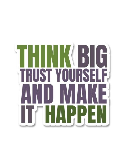 Think Big Sticker