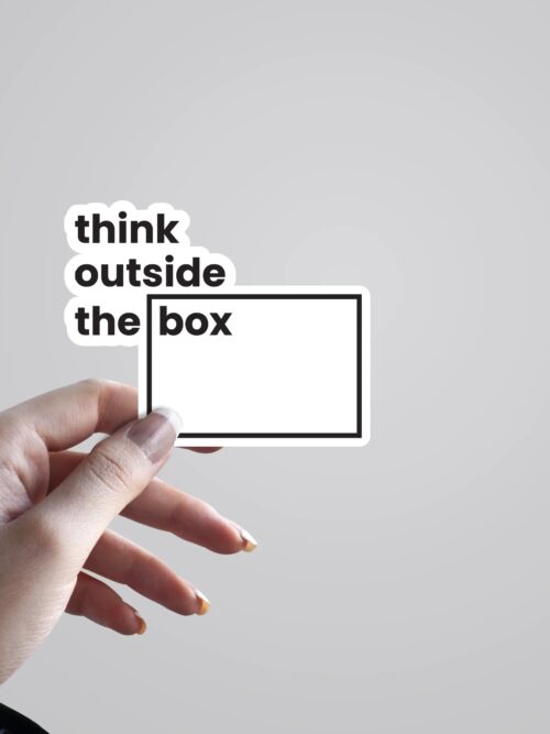 Think Outside The Box Witty Stickers