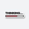 Thinking