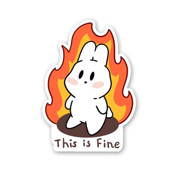 This Is Fine Sticker This Is Fine Sticker