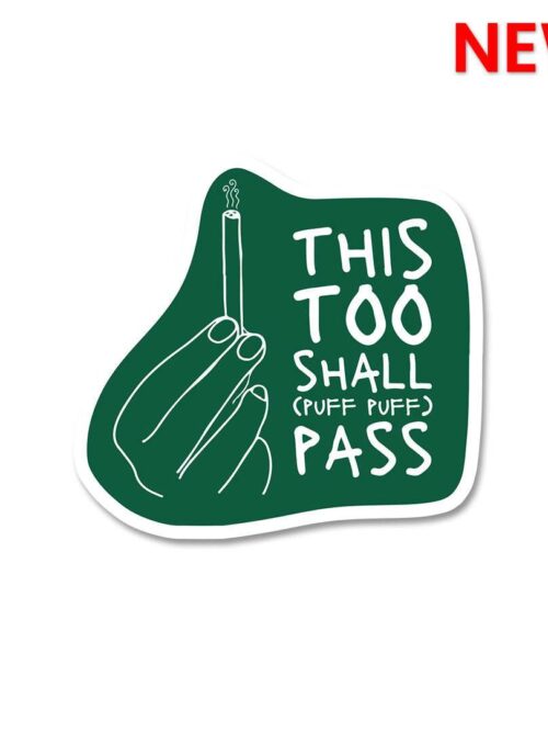 This Too Shall Pass Sticker