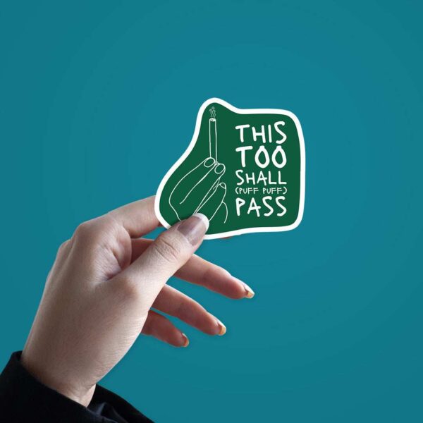 This Too Shall Pass Sticker