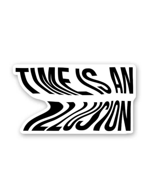 Time As An Illusion Sticker