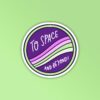 To Space And Beyond Sticker