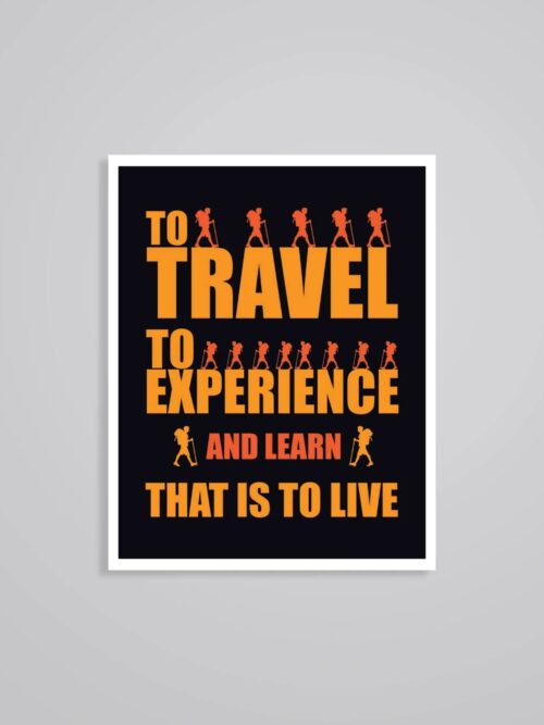 To Travel To Experience That Is To Live Travels Stickers