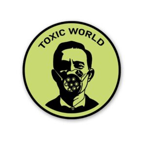 Toxic World Sticker Toxic World Sticker