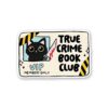 True Crime Book Club Sticker