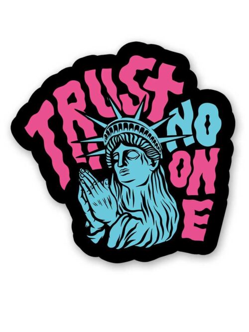 Trust No One 1.0 Sticker