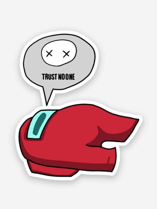 Trust No One Sticker
