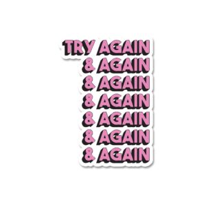 Try Again And Again Sticker Try Again And Again Sticker