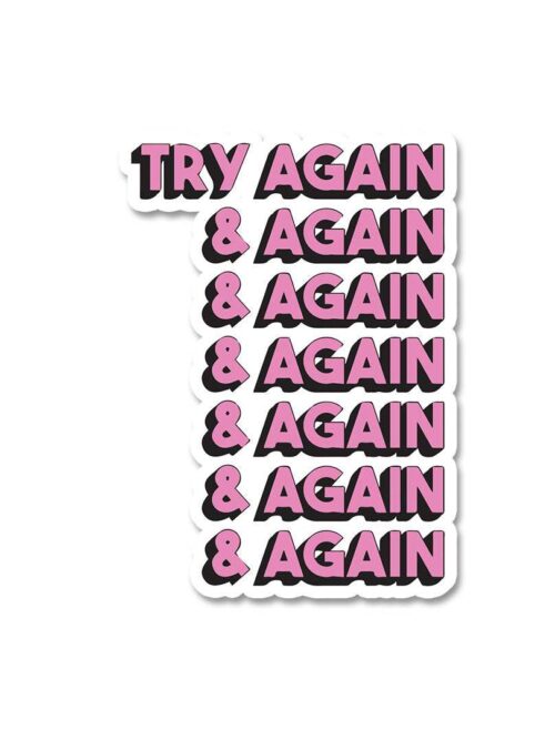 Try Again And Again Sticker
