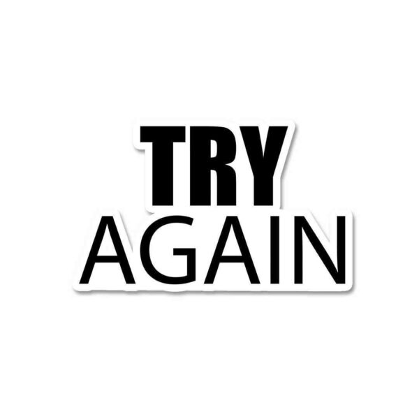 Try Again Sticker