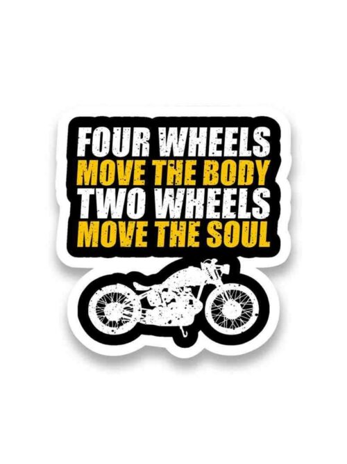 Two Wheels Move The Soul Sticker